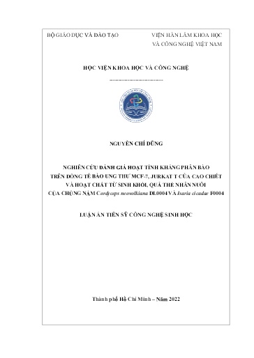 Nghiên cứu đánh giá hoạt tính kháng phân bào trên dòng tế bào ung thư MCF-7, Jurkat T của cao chiết và hoạt chất từ sinh khối,..