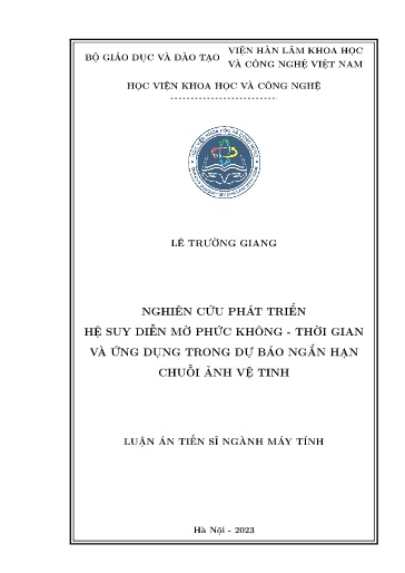 Nghiên cứu phát triển hệ suy diện mờ phức không – thời gian và ứng dụng trong dự báo ngắn hạn chuỗi ảnh vệ tinh